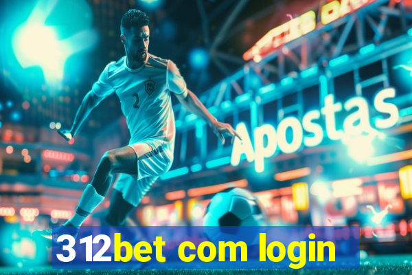 312bet com login